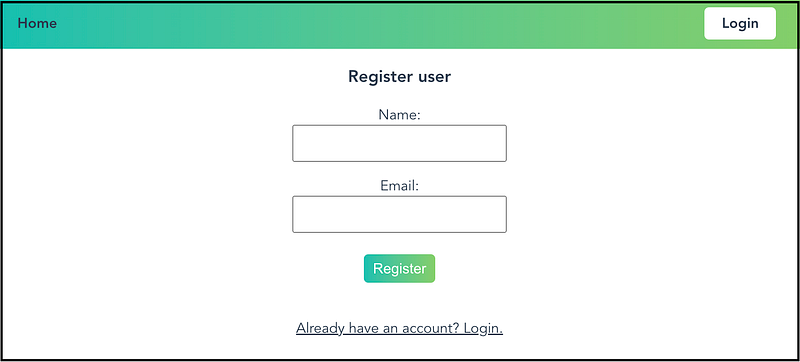 It shows the registration screen. It has two text fields, one for entering your name and another for entering your email. At the bottom of the screen is a register button.