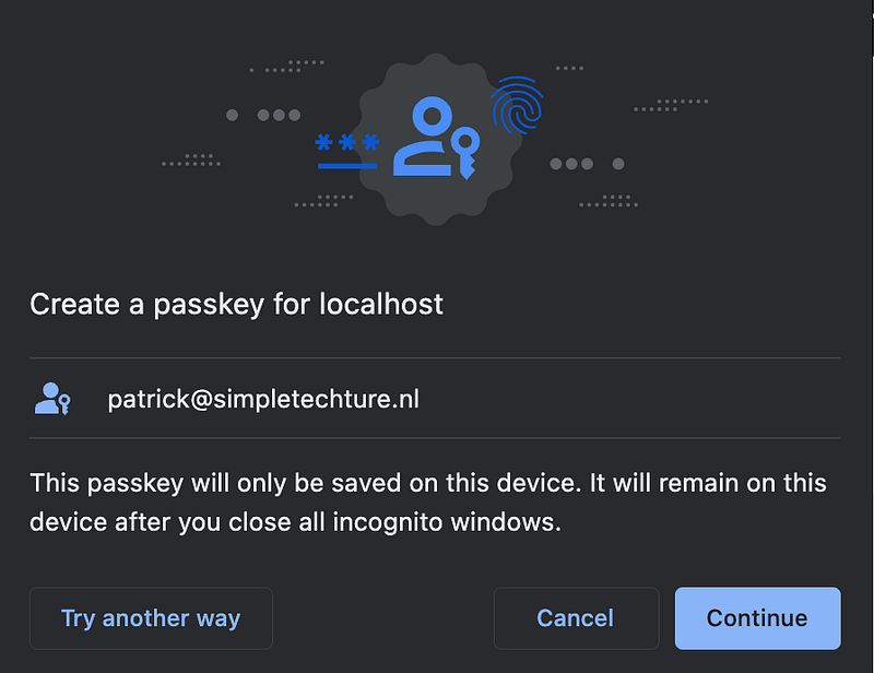 The dialog that Chrome on Mac OS shows when calling the WebAuth API. It states “Create a passkey for localhost” with a cancel and continue button.