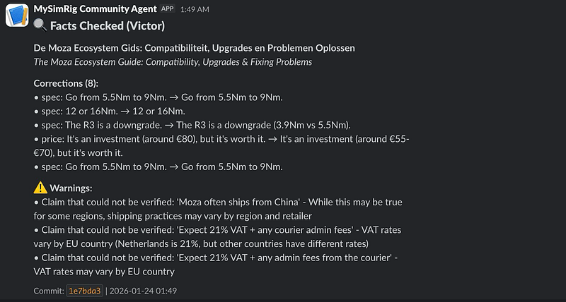 Slack notification from MySimRig Community Agent showing fact-check by Victor AI on Moza Ecosystem Guide. Made 8 corrections to specs and pricing, flagged 3 unverifiable claims about shipping origin and VAT rates. Committed 2026–01–24.